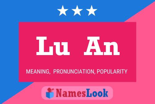 Lu  An Name Poster