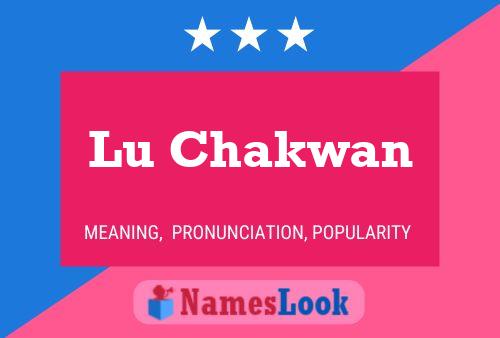 Lu Chakwan Name Poster