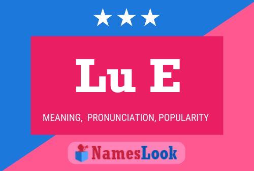 Lu E Name Poster