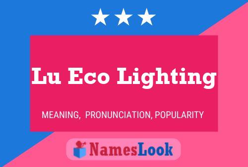 Lu Eco Lighting Name Poster