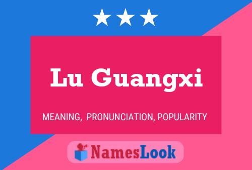 Lu Guangxi Name Poster