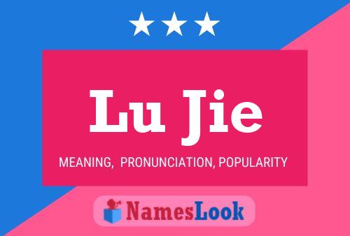 Lu Jie Name Poster