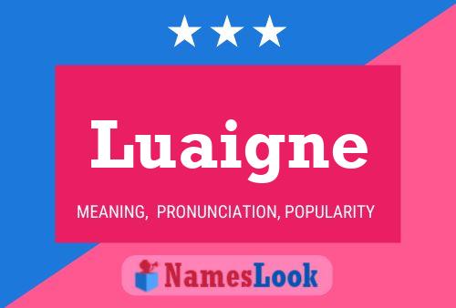 Luaigne Name Poster