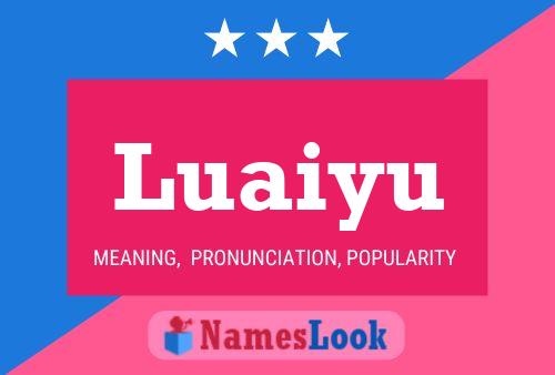 Luaiyu Name Poster