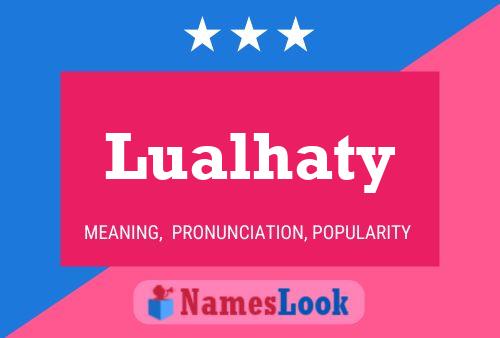 Lualhaty Name Poster