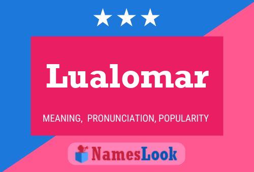 Lualomar Name Poster