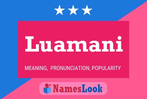 Luamani Name Poster