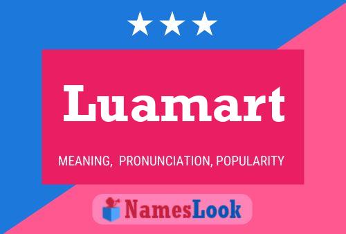 Luamart Name Poster