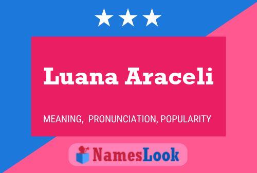 Luana Araceli Name Poster