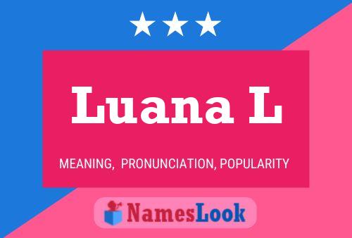 Luana L Name Poster