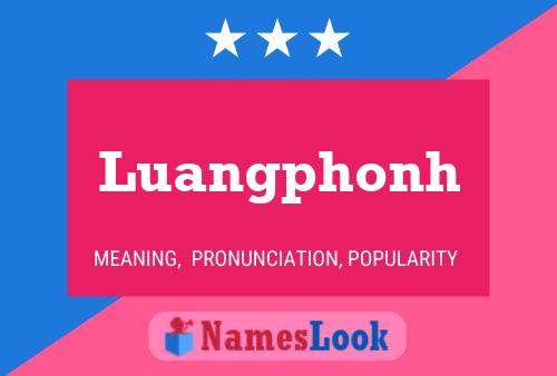 Luangphonh Name Poster