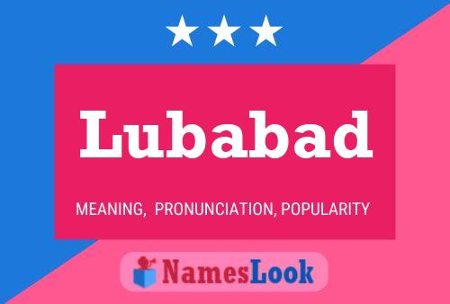 Lubabad Name Poster