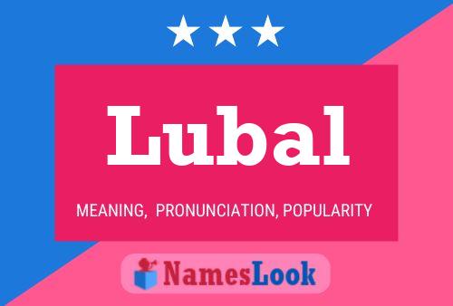 Lubal Name Poster