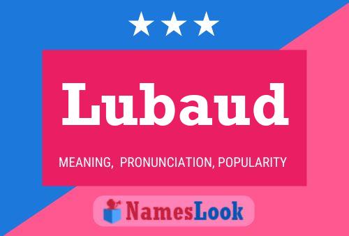 Lubaud Name Poster