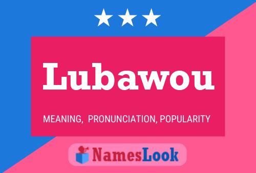 Lubawou Name Poster