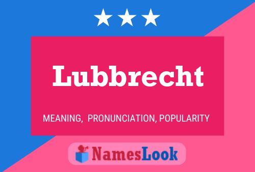 Lubbrecht Name Poster