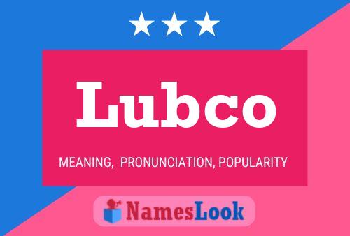 Lubco Name Poster