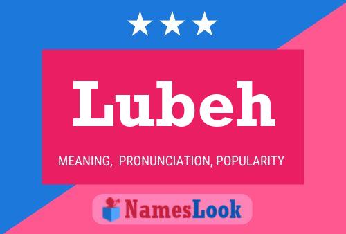 Lubeh Name Poster