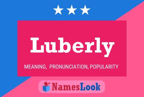 Luberly Name Poster