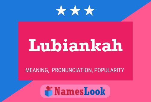 Lubiankah Name Poster