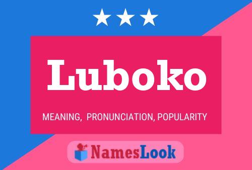 Luboko Name Poster