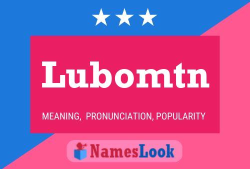 Lubomtn Name Poster