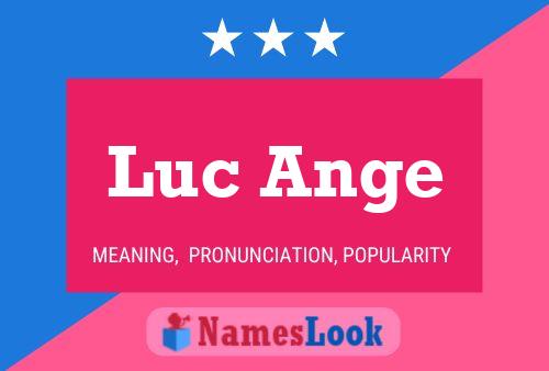 Luc Ange Name Poster