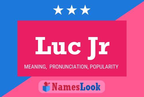 Luc Jr Name Poster