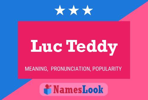 Luc Teddy Name Poster