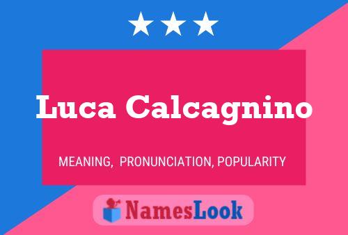 Luca Calcagnino Name Poster