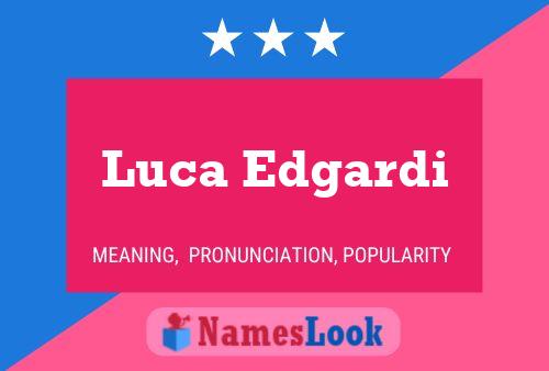 Luca Edgardi Name Poster