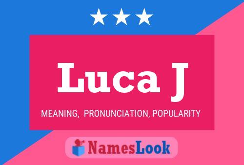 Luca J Name Poster