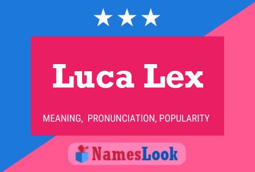 Luca Lex Name Poster