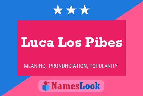 Luca Los Pibes Name Poster