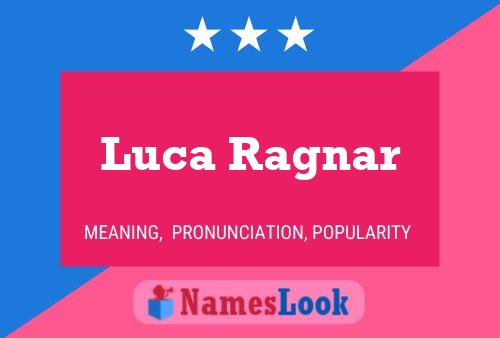 Luca Ragnar Name Poster