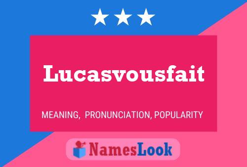 Lucasvousfait Name Poster