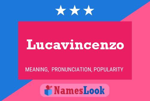 Lucavincenzo Name Poster