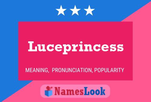 Luceprincess Name Poster