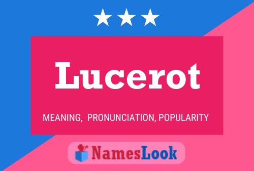 Lucerot Name Poster