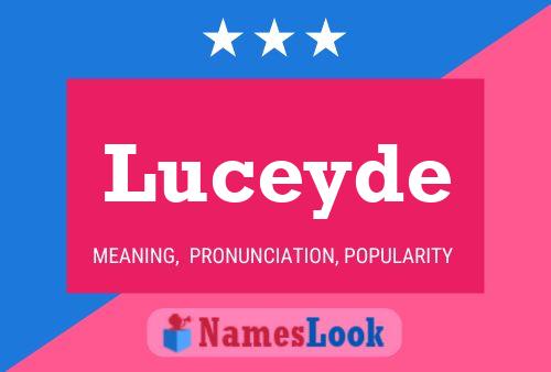 Luceyde Name Poster