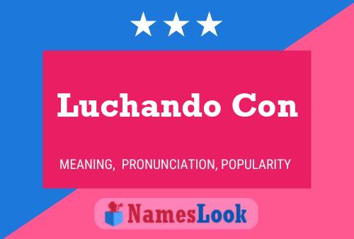 Luchando Con Name Poster