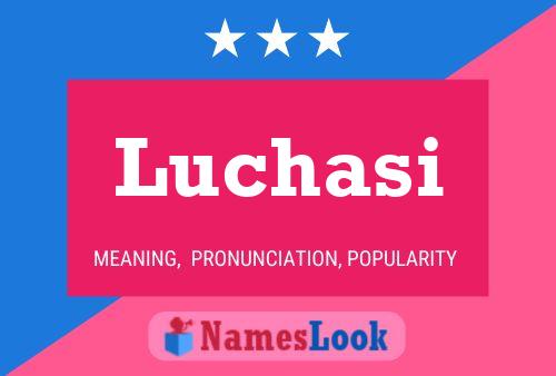 Luchasi Name Poster