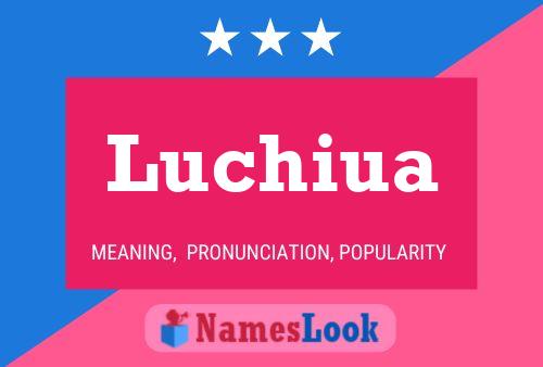 Luchiua Name Poster