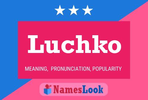 Luchko Name Poster