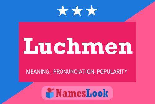 Luchmen Name Poster