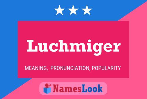 Luchmiger Name Poster