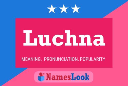 Luchna Name Poster