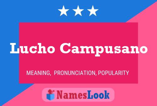 Lucho Campusano Name Poster