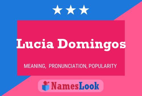 Lucia Domingos Name Poster