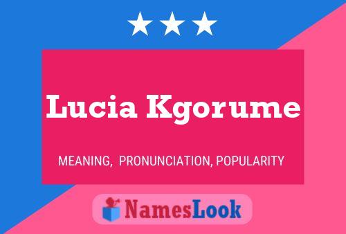 Lucia Kgorume Name Poster